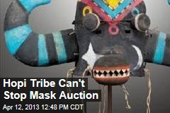 Hopi Tribe Can&#39;t Stop Mask Auction