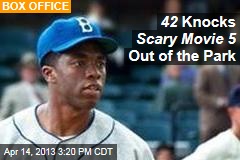 42 Knocks Scary Movie 5 Out of the Park