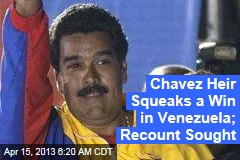 Chavez Heir Squeaks to Victory in Venezuela