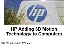 HP Adding 3D Motion Technology to Computers