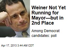Weiner Not Yet Running for Mayor&mdash;but in 2nd Place