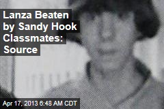 Lanza Beaten by Sandy Hook Classmates: Source