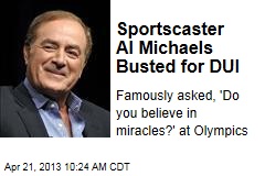 Sportscaster Al Michaels Busted for DUI
