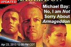 Michael Bay: Yeah, Sorry About Armageddon