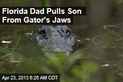 Florida Dad Pulls Son From Gator&#39;s Jaws