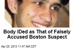 Body IDed as That of Falsely Accused Boston Suspect