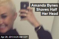 Amanda Bynes Shaves Half Her Head