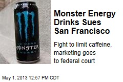 Monster Energy Drinks Sues San Francisco