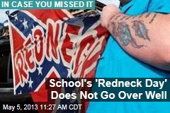 School&#39;s &#39;Redneck Day&#39; Does Not Go Over Well