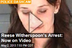 Reese Witherspoon&#39;s Arrest: Now on Video