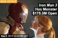 Iron Man 3 Has Monster $175.3M Open