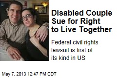 Disabled Couple Sue for Right to Live Together