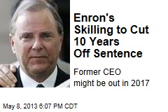 Enron&#39;s Skilling to Cut 10 Years Off Sentence