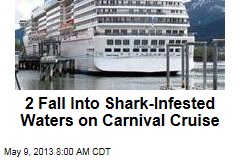 2 Fall Into Shark-Infested Waters on Carnival Cruise
