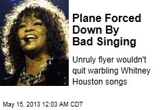 Bad Singing Forces Down Plane