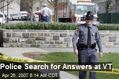 Police Search for Answers at VT