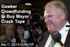 Gawker Crowdfunding to Buy Mayor Crack Tape