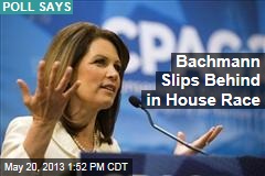 Bachmann Slips Behind in House Race