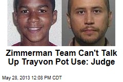 Zimmerman Team Can&#39;t Talk Up Trayvon Pot Use: Judge