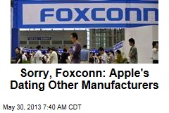 Sorry, Foxconn: Apple&#39;s Dating Other Manufacturers