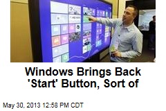 Windows Brings Back &#39;Start&#39; Button, Sort of