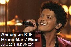 Aneurysm Kills Bruno Mars&#39; Mom