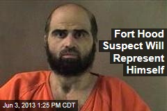 Fort Hood Suspect Will Represent Himself