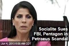 Woman in Petraeus Scandal Sues FBI, Pentagon