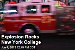 Explosion Rocks New York College