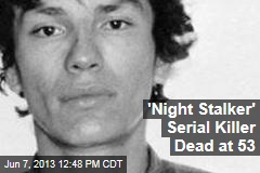 &#39;Night Stalker&#39; Serial Killer Dead at 53