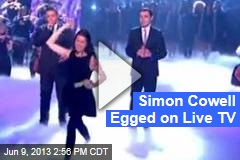 Simon Cowell Egged Live on Britain&#39;s Got Talent