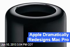 Apple Dramatically Redesigns Mac Pro
