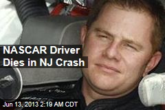 NASCAR Driver Dies in New Jersey Crash