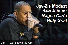 Jay-Z Announces &#39;Magna Carta&#39; in Samsung Ad