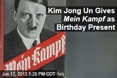 Kim Jong Un Gives Mein Kampf as Birthday Present