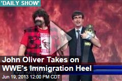 John Oliver Takes on WWE&#39;s Immigration Heel