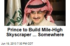 Prince to Build Mile-High Skyscraper ... Somewhere