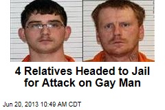 4 Relatives Headed to Jail for Attack on Gay Man