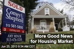 More Good News for Housing Market