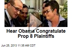 Hear Obama Congratulate Prop 8 Plaintiffs