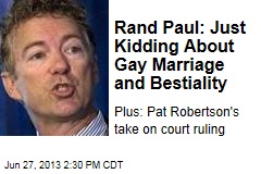 Rand Paul: Just Kidding About Gay Marriage and Bestiality
