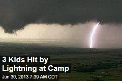 3 Kids Hit By Lightning at Camp