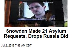 Snowden Drops Russia Asylum Bid