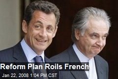 Reform Plan Roils French