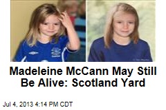 Scotland Yard Launches McCann Investigation