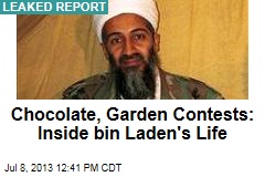 Chocolate, Garden Contests: Inside bin Laden&#39;s Life