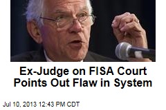 Ex-Judge on FISA Court Points Out Flaw in System