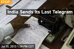 India Sends Its Last Telegram