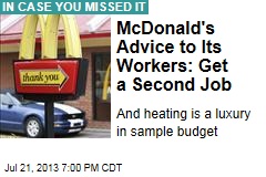 McDonald&#39;s Advice to Its Workers: Get Second Job