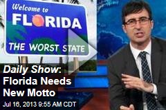 Daily Show : Florida Needs New Motto